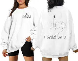 COLORFUL BLING Bride Sweatshirt For Women I Said Yes Engaged Gift Wedding Party Pullover Oversized Casual Crewneck Tops