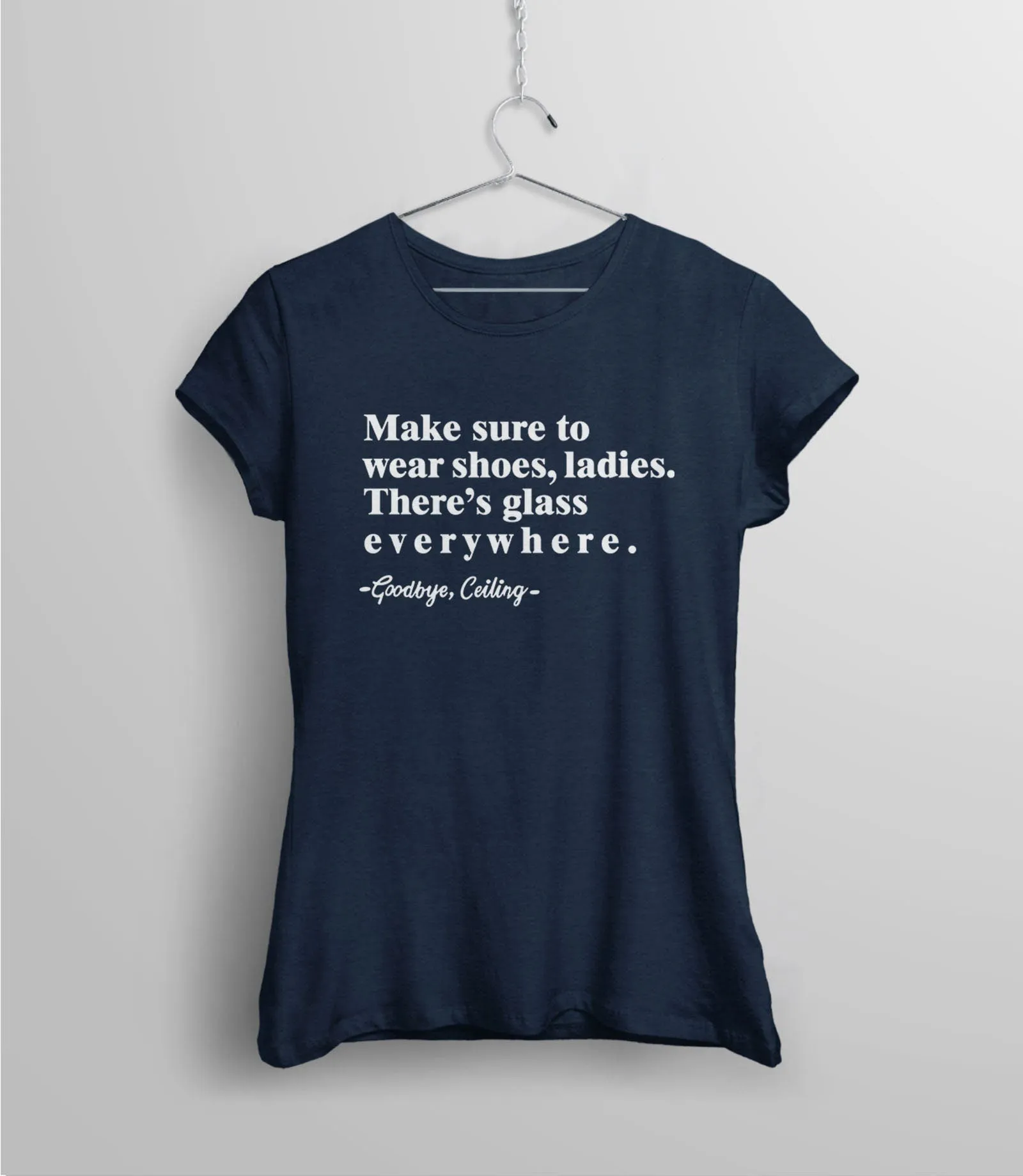Make Sure to Wear Shoes Ladies Shirt
