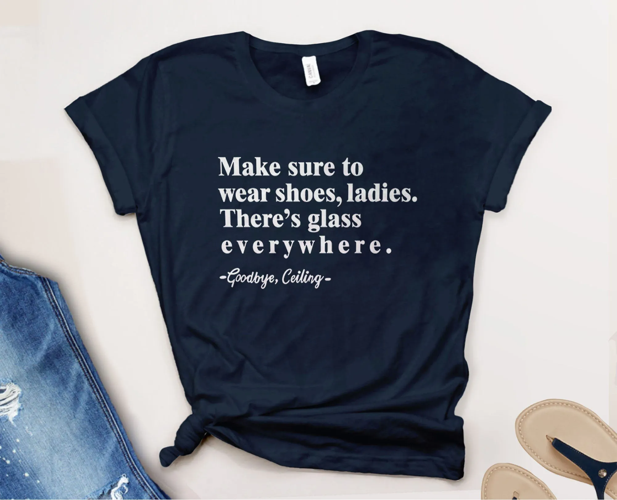 Make Sure to Wear Shoes Ladies Shirt