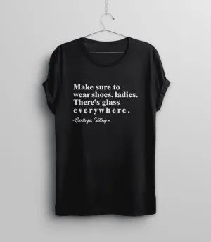 Make Sure to Wear Shoes Ladies Shirt