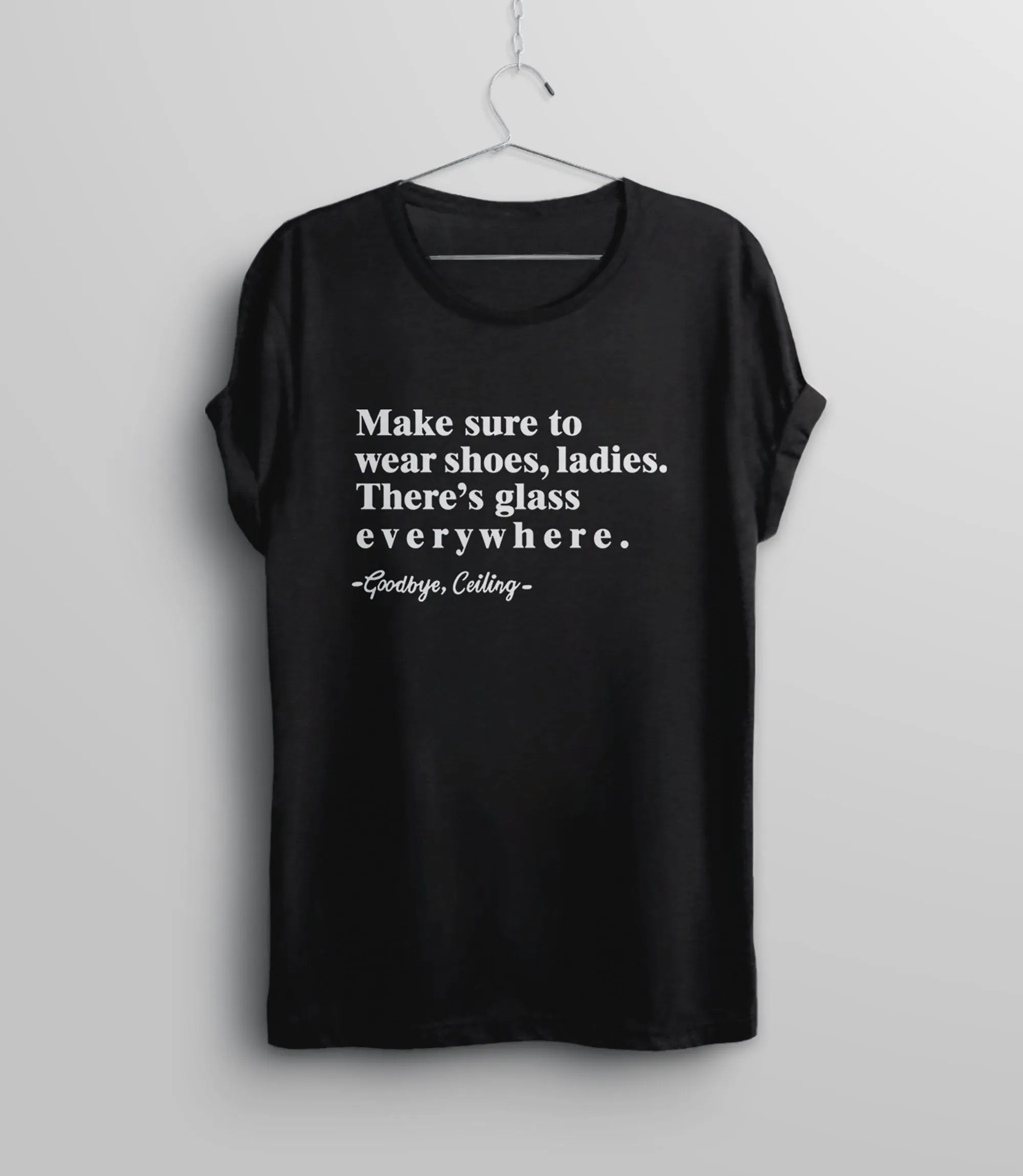 Make Sure to Wear Shoes Ladies Shirt