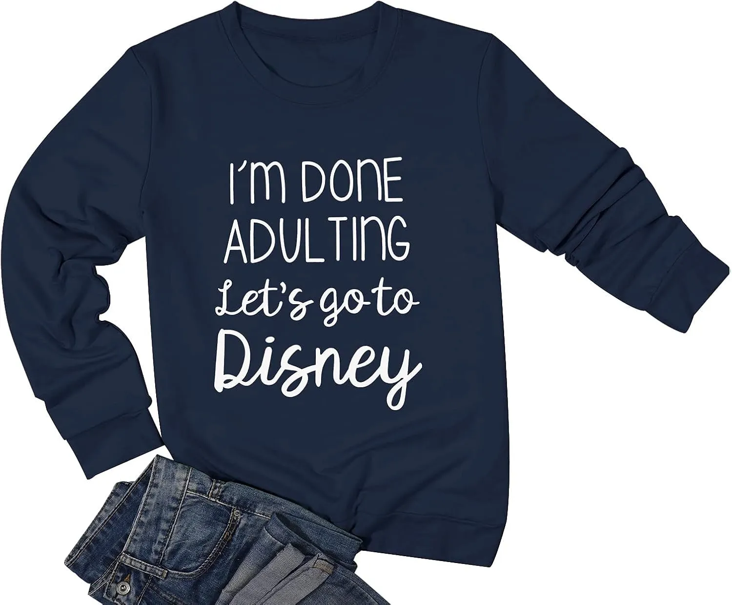MNLYBABY I Am Done Adulting Sweatshirt for Women Cute Graphic Sweatshirts Casual Long Sleeve Vacation Trip Shirt Tops