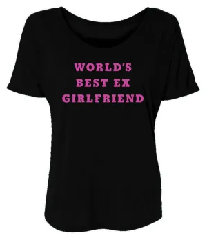 World's Best Ex Girlfriend - Womens Slouchy T-Shirt